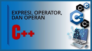 Expresi, Operator, dan Operan