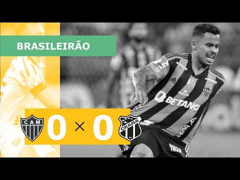 Atlético-MG 0 x 0 Ceará - melhores momentos - 09/10 - Brasileirão 2022