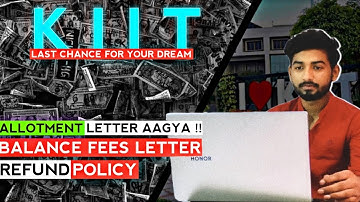 KIIT Allotment letter aagya 😃| Balance fees letter | Reporting date  | KIITEE 2022