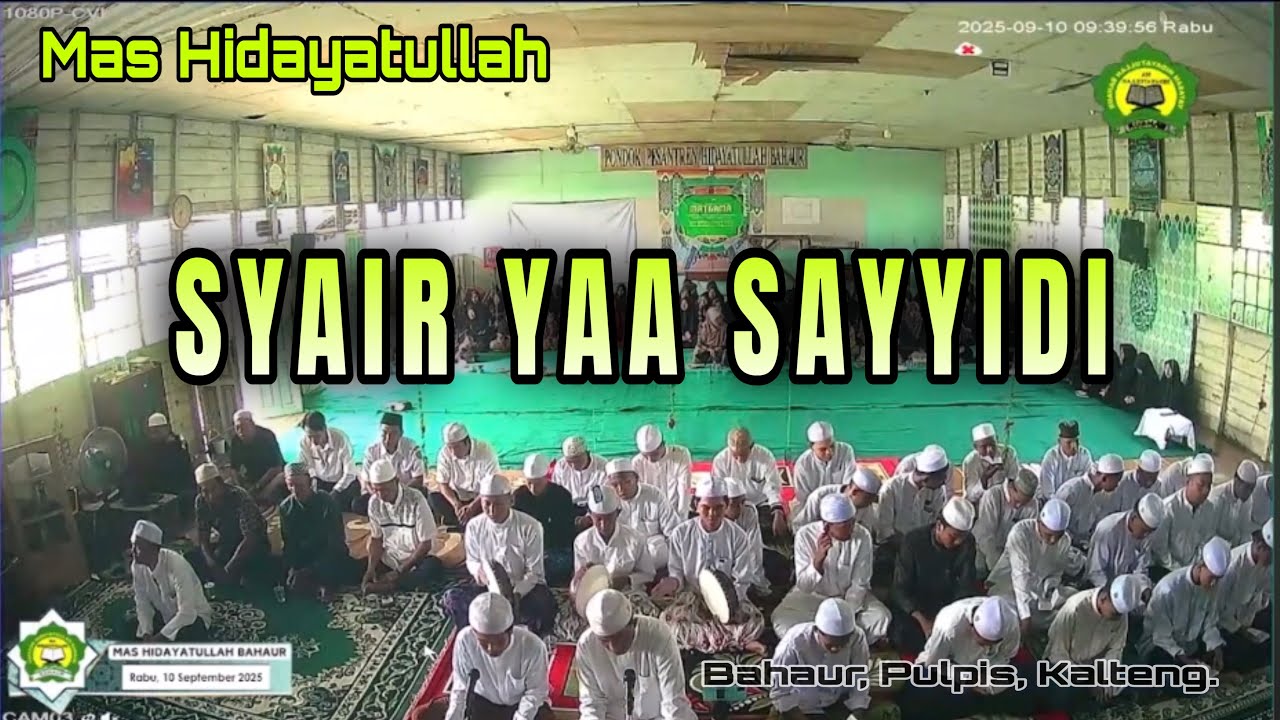 SYAIR YAA SAYYIDI || MAS HIDAYATULLAH BAHAUR