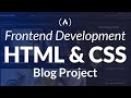 Frontend Development Course - Create a Blog with HTML &amp; CSS