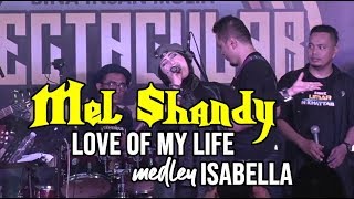 Mel Shandy - Love of my life medley isabela