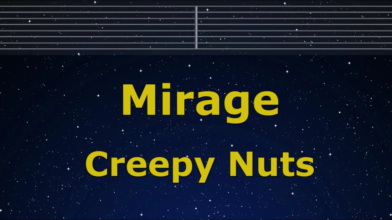 Watch Karaoke♬ Mirage - Creepy Nuts 【No Guide Melody】 Instrumental, Lyric Romanized Yofukashi no Uta on YouTube Watch Karaoke♬ Mirage - Creepy Nuts 【No Guide Melody】 Instrumental, Lyric Romanized Yofukashi no Uta on YouTube