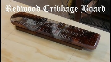 Making a Cribbage Board. Redwood River. 2021