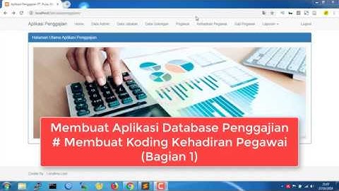 Cara Membuat Aplikasi Penggajian dengan PHP dan MySQL - Koding Data Kehadiran Pegawai (Bagian 1)