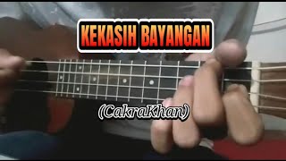 KEKASIH BAYANGAN - (CakraKhan) || Cover ukulele senar 4