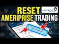 How to Reset Your Stock Trading Experience with Ameriprise Financial - Detailed Guide