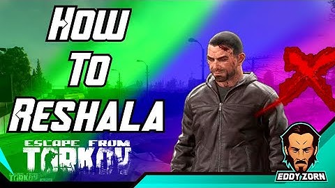 Reshala Killing Guide - Customs Scav Boss - Escape From Tarkov Guide