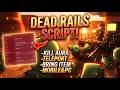 Dead Rails [Beta] Script | RINGTAHUB | Aura Weapon, Bring Items, Teleport, Esp &amp; More
