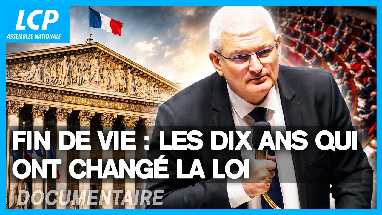 Fin de vie : Les dix ans qui ont changé la Loi - Documentaire inédit