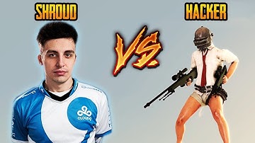 shroud vs hackers Pubg