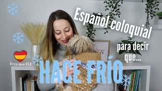 Thumbnail image for Expresiones coloquiales para decir que hace frío en español | Aprende español coloquial y vulgar