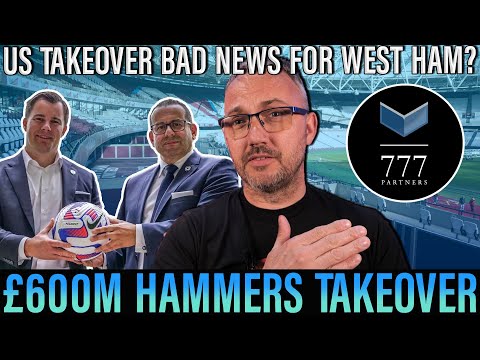 Why American takeover is bad news for West Ham | 777 Partners turn their attention to £600M Hammers