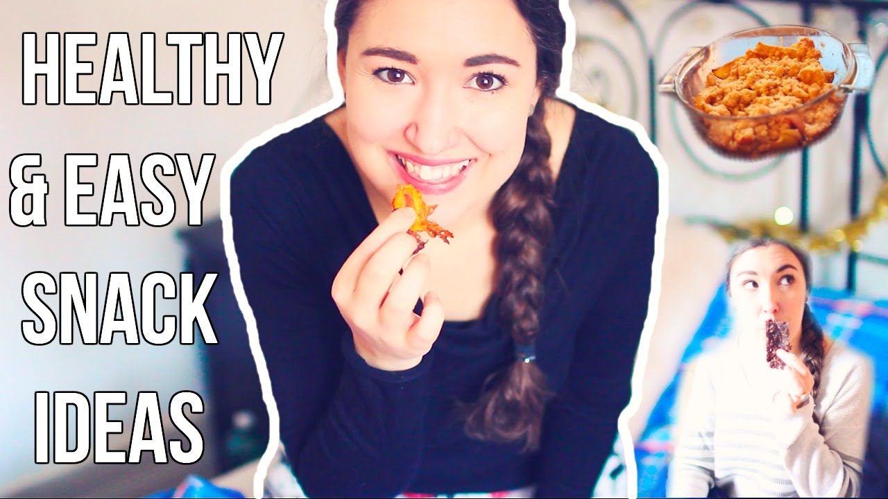 Healthy&Easy Snack Ideas - YouTube