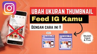 CARA UBAH THUMBNAIL FEED INSTAGRAM 1:1 KE UKURAN 4:5 | Tutorial Update Instagram 2025