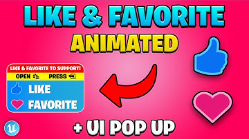 Animated Like & Favorite Images + Widget Pop Up, Fortnite Creative (UEFN)