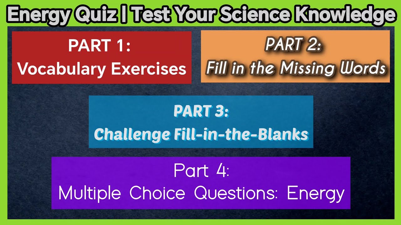 Energy Quiz | Test Your Science Knowledge 