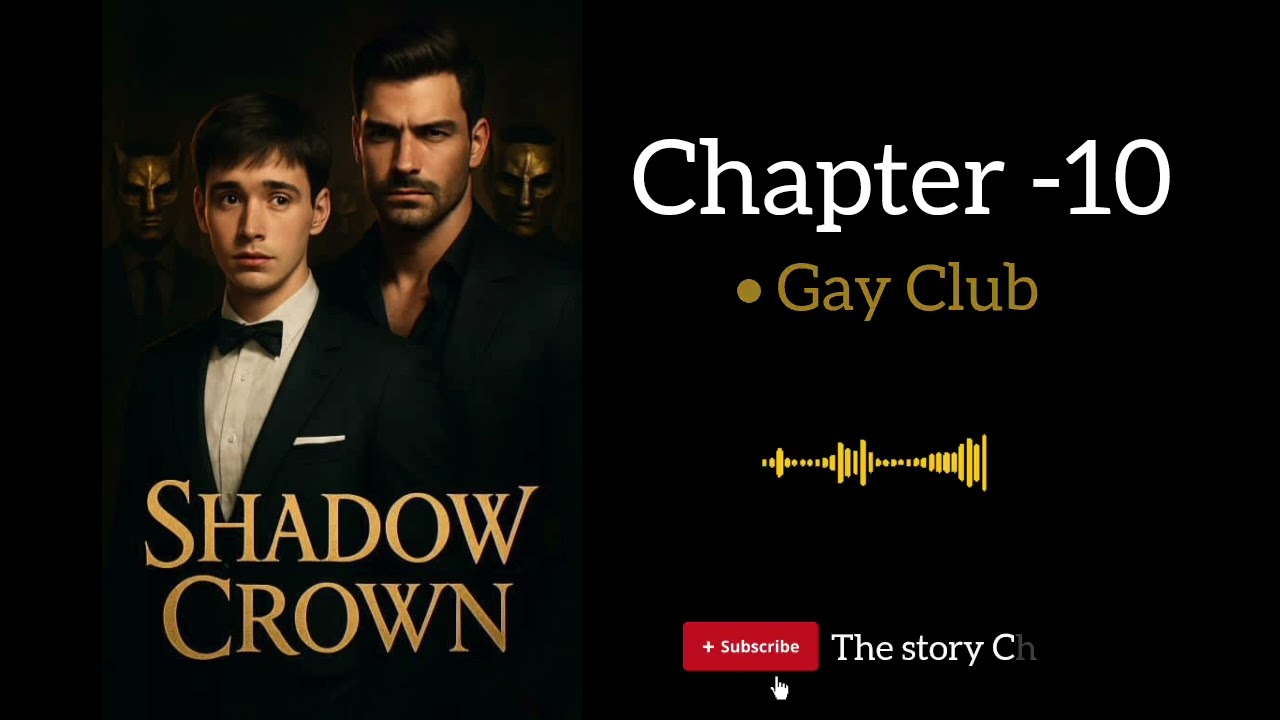 Shadow Crown | Chapter -10 [ A BL Series ] by 