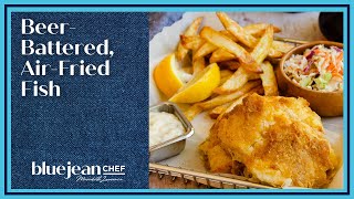 Beer-Battered Air-Fried Fish | Blue Jean Chef