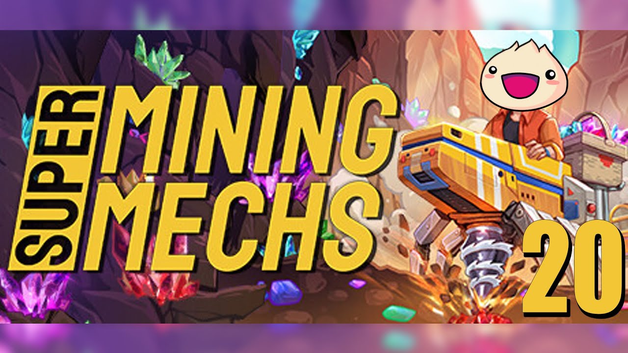 Super Mining Mechs - Part 20: Toxic Mechsculinity - YouTube