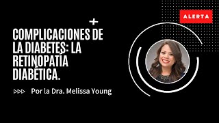 Complicaciones de la diabetes: La Retinopatia diabetica
