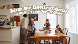 How We Homeschool Grade 1 & Preschool with a Toddler & Baby // Curriculum, Routine, & More