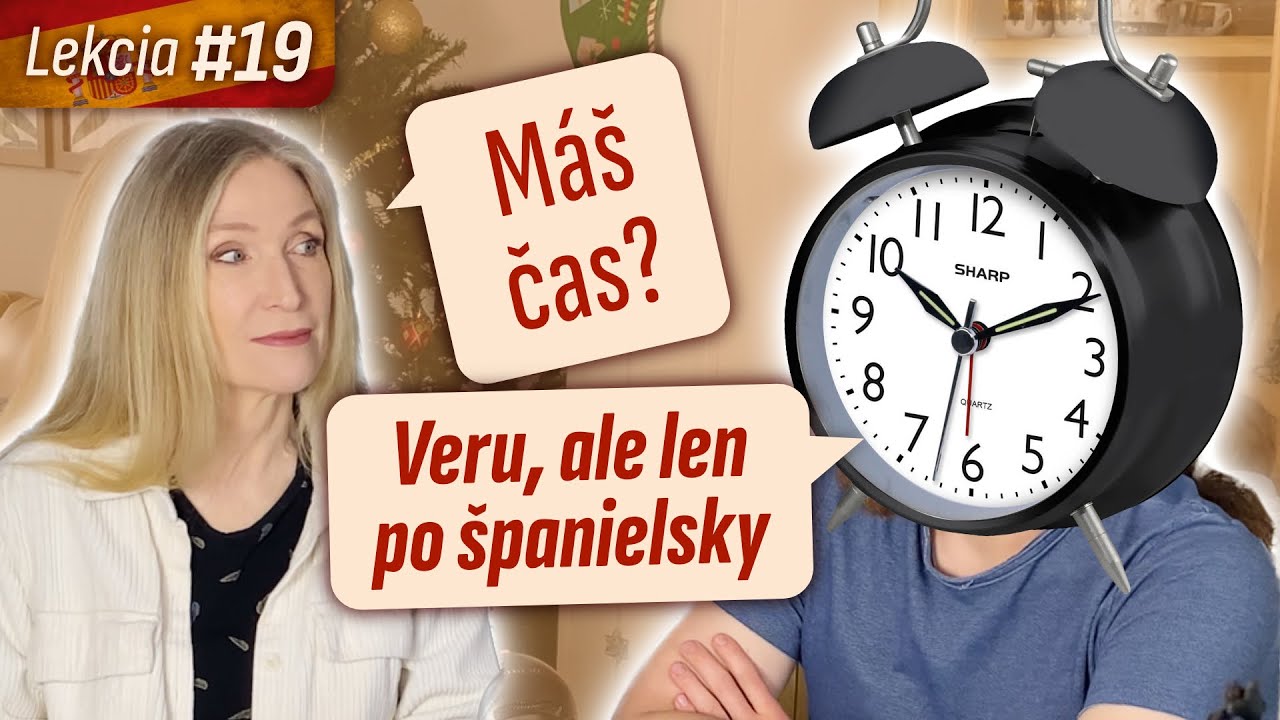 Ako vyjadriť DÁTUM A ČAS po španielsky? - LEKCIA 19