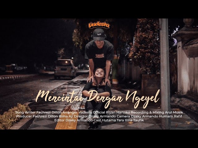 Vadesta - Mencintai Dengan Ngeyel (Original Musik Video) class=