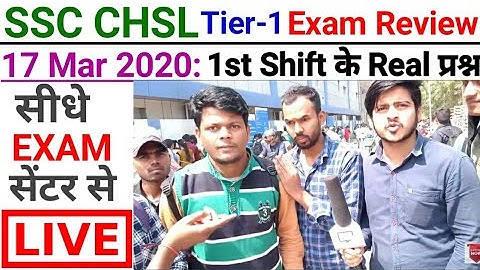 SSC CHSL/LDC Tier-1 Exam Review live from Centre 1st Shift 17 march 2020 Real Question|PaperSolution
