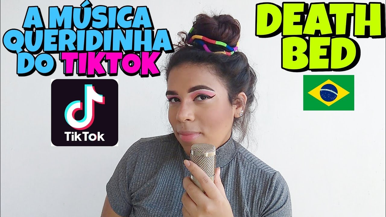 A música do TikTok - Death Bed (Cantando em Português/Cover/Tradução/Legendado) BONJUH