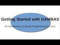 Visual Programming using Gambas in Linux - Tutorial 1