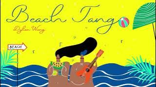 ♬ 【王鹤棣-海边探戈】DYLAN WANG- BEACH TANGO 1小时单曲循环/ONE HOUR LOOP♬