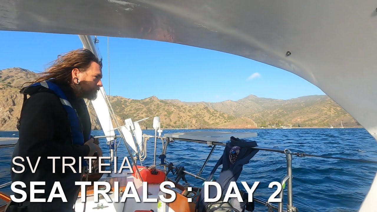 Being Blown Offshore from White’s Landing at Catalina Island – SV Triteia Sea Trials Day 2