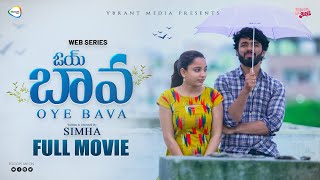 Oye Bava Full Movie | Nanda Kishore | Sowmya | Simha | Super Girls | Ybrant Media