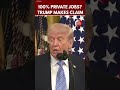 Trump Claims 100% of New Jobs Are Private Sector, Sparks Debate