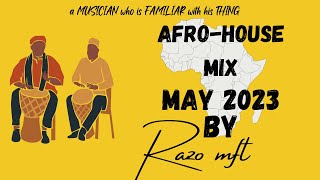 Afro House Mix May 2023 - Kenza - Caiiro - Mpho van - Echo Mix 33