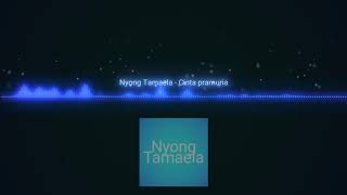 Cinta Pramuria - Loela Drakel- ( Cover by ) Nyong Tamaela