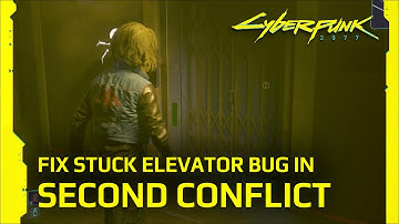 Fix for Stuck in Elevator on "Leave Totentanz" Second Conflict mission in Cyberpunk 2077 [PC]