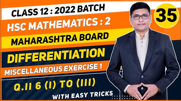 Differentiation Part 35 | Miscellaneous Exercise 1 Q.II 6 | 12th Maths II HSC 2022 Maharashtra Board