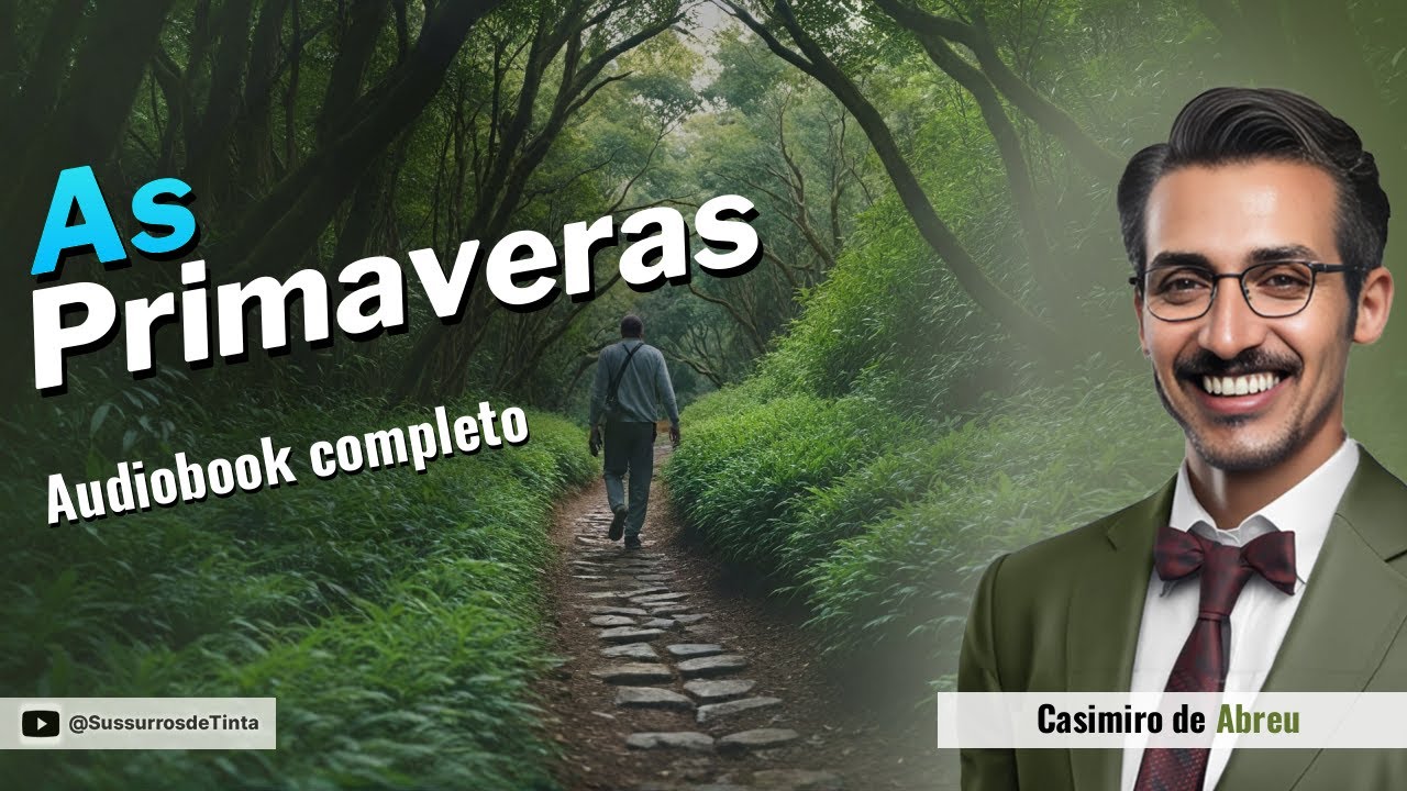 'As Primaveras' de Casimiro de Abreu | Audiobook da poesia completo | Sussurros de Tinta