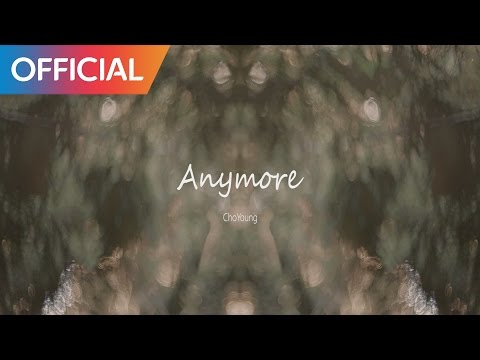 초영 (Choyoung) - Anymore (Teaser)