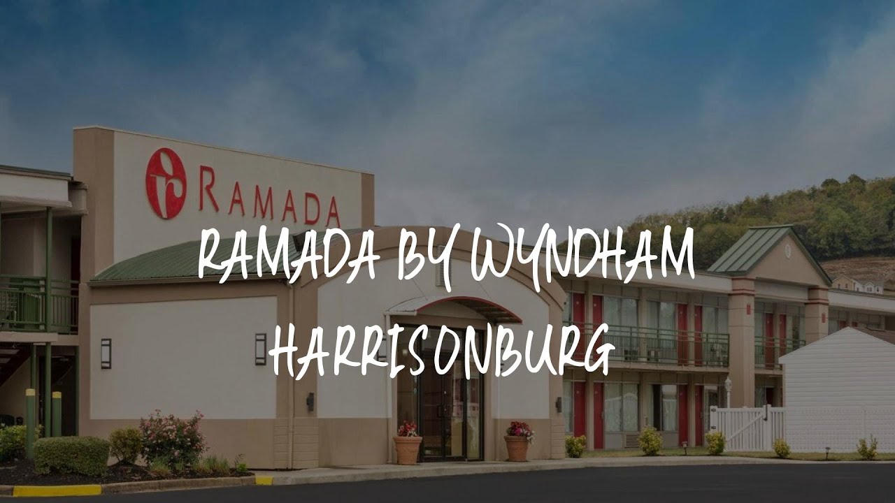 Ramada by Wyndham Harrisonburg Review - Harrisonburg , United States of America - YouTube
