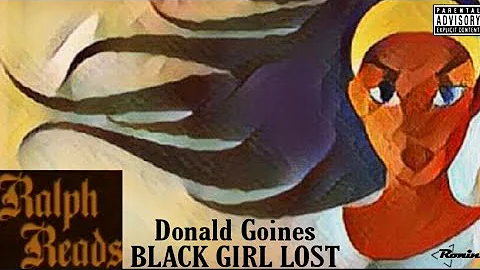 Ralph Reads  "(Vol.1) 'Black Girl Lost' by Donald ...