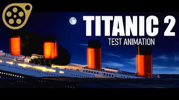 (SFM) Titanic 2 - 2021 Test Animation