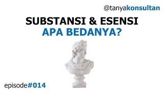 #14 Substansi dan Esensi