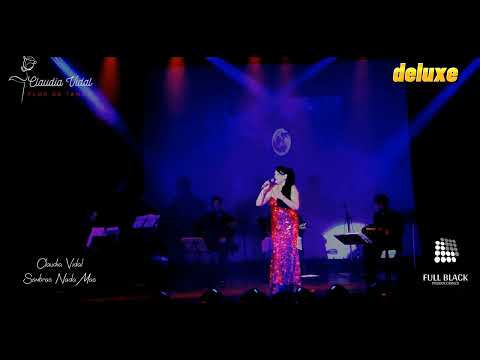 Claudia Vidal en su Flor de Tango deluxe. Canta Sombra Nada Más.