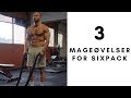 3 Mageøvelser For Sixpack