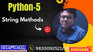Learn Python Programming | Class 5 | String Methods | Convolution Educare | PK Das | AC Sir | String In Python Python Series Class 5
