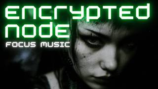 ENCRYPTED NODE: Covert Cyberpunk Mix for Privacy