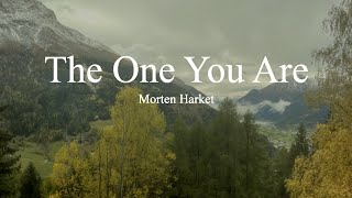 Morten Harket-The One You Are (lyrics)